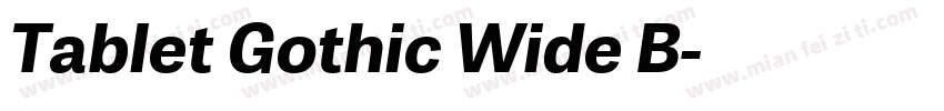 Tablet Gothic Wide B字体转换